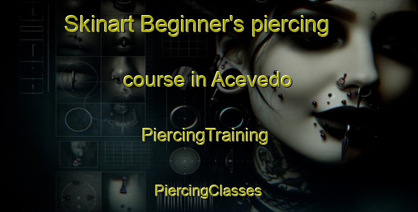 Skinart Beginner's piercing course in Acevedo | #PiercingTraining #PiercingClasses #SkinartTraining-Argentina