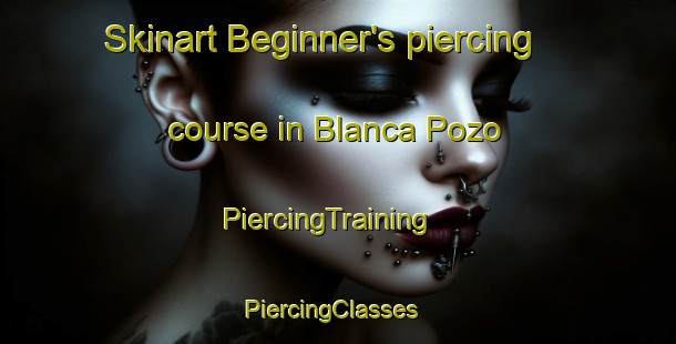 Skinart Beginner's piercing course in Blanca Pozo | PiercingTraining | PiercingClasses | SkinartTraining-Argentina