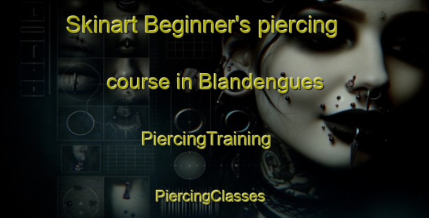 Skinart Beginner's piercing course in Blandengues | PiercingTraining | PiercingClasses | SkinartTraining-Argentina