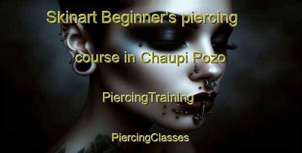 Skinart Beginner's piercing course in Chaupi Pozo | #PiercingTraining #PiercingClasses #SkinartTraining-Argentina