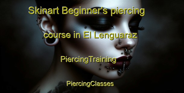 Skinart Beginner's piercing course in El Lenguaraz | PiercingTraining | PiercingClasses | SkinartTraining-Argentina