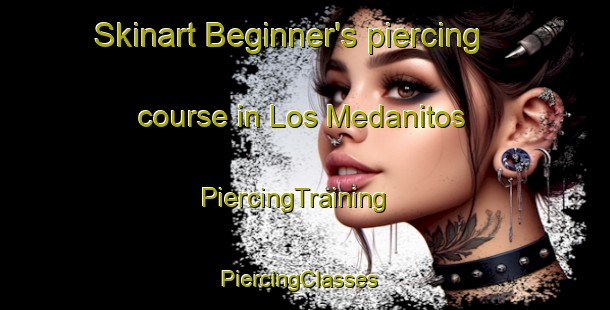 Skinart Beginner's piercing course in Los Medanitos | PiercingTraining | PiercingClasses | SkinartTraining-Argentina