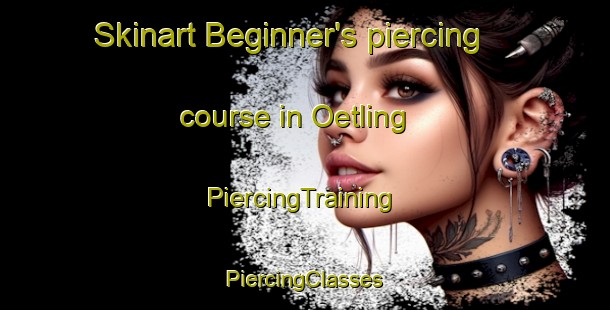 Skinart Beginner's piercing course in Oetling | #PiercingTraining #PiercingClasses #SkinartTraining-Argentina