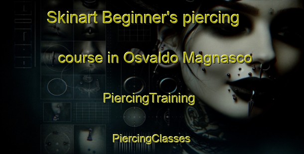 Skinart Beginner's piercing course in Osvaldo Magnasco | #PiercingTraining #PiercingClasses #SkinartTraining-Argentina