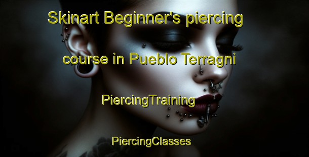 Skinart Beginner's piercing course in Pueblo Terragni | PiercingTraining | PiercingClasses | SkinartTraining-Argentina