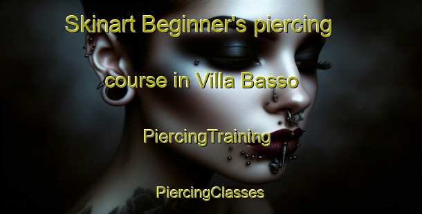 Skinart Beginner's piercing course in Villa Basso | #PiercingTraining #PiercingClasses #SkinartTraining-Argentina