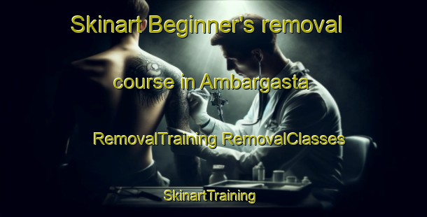 Skinart Beginner's removal course in Ambargasta | #RemovalTraining #RemovalClasses #SkinartTraining-Argentina