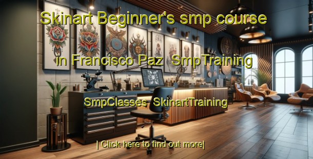 Skinart Beginner's smp course in Francisco Paz | SmpTraining | SmpClasses | SkinartTraining-Argentina
