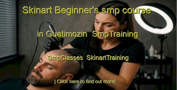 Skinart Beginner's smp course in Guatimozin | SmpTraining | SmpClasses | SkinartTraining-Argentina