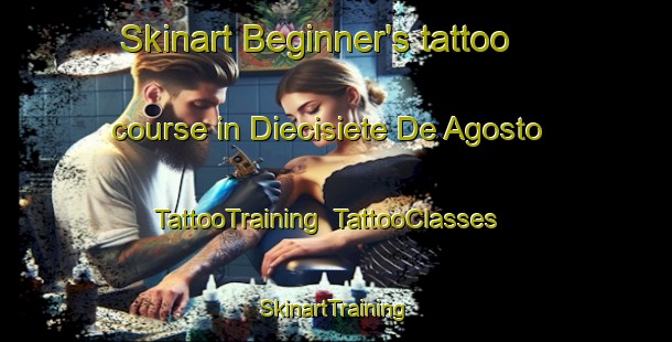Skinart Beginner's tattoo course in Diecisiete De Agosto | TattooTraining | TattooClasses | SkinartTraining-Argentina