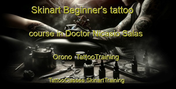 Skinart Beginner's tattoo course in Doctor Nicasio Salas Orono | #TattooTraining #TattooClasses #SkinartTraining-Argentina