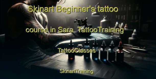 Skinart Beginner's tattoo course in Sara | TattooTraining | TattooClasses | SkinartTraining-Argentina