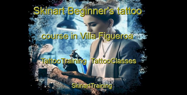 Skinart Beginner's tattoo course in Villa Figueroa | TattooTraining | TattooClasses | SkinartTraining-Argentina
