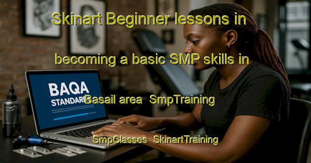 Skinart Beginner lessons in becoming a basic SMP skills in Basail area | SmpTraining | SmpClasses | SkinartTraining-Argentina