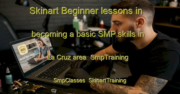 Skinart Beginner lessons in becoming a basic SMP skills in La Cruz area | SmpTraining | SmpClasses | SkinartTraining-Argentina