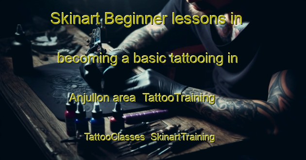 Skinart Beginner lessons in becoming a basic tattooing in Anjullon area | TattooTraining | TattooClasses | SkinartTraining-Argentina