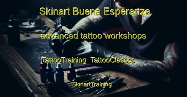 Skinart Buena Esperanza advanced tattoo workshops | TattooTraining | TattooClasses | SkinartTraining-Argentina