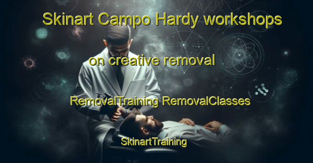 Skinart Campo Hardy workshops on creative removal | #RemovalTraining #RemovalClasses #SkinartTraining-Argentina