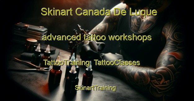 Skinart Canada De Luque advanced tattoo workshops | TattooTraining | TattooClasses | SkinartTraining-Argentina