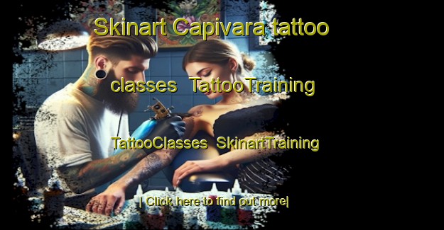 Skinart Capivara tattoo classes | TattooTraining | TattooClasses | SkinartTraining-Argentina
