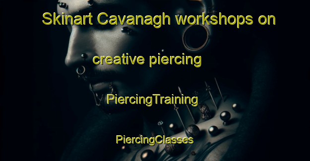 Skinart Cavanagh workshops on creative piercing | #PiercingTraining #PiercingClasses #SkinartTraining-Argentina