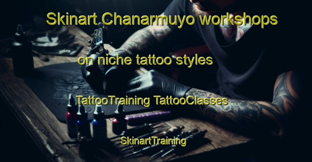 Skinart Chanarmuyo workshops on niche tattoo styles | #TattooTraining #TattooClasses #SkinartTraining-Argentina