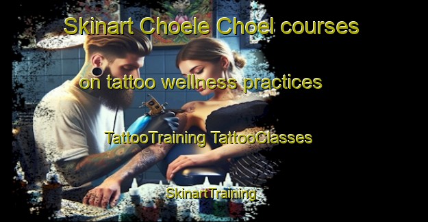 Skinart Choele Choel courses on tattoo wellness practices | #TattooTraining #TattooClasses #SkinartTraining-Argentina