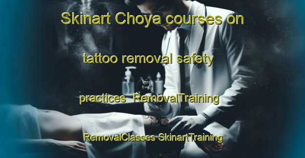 Skinart Choya courses on tattoo removal safety practices | #RemovalTraining #RemovalClasses #SkinartTraining-Argentina