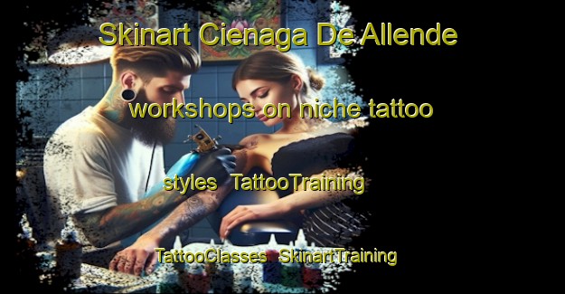 Skinart Cienaga De Allende workshops on niche tattoo styles | TattooTraining | TattooClasses | SkinartTraining-Argentina