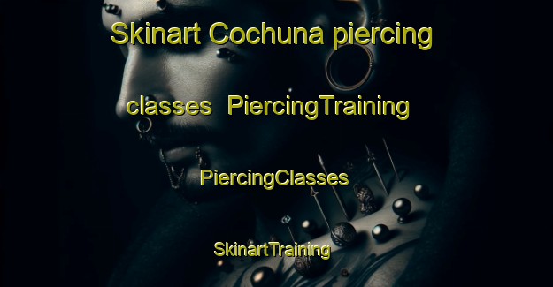 Skinart Cochuna piercing classes | #PiercingTraining #PiercingClasses #SkinartTraining-Argentina