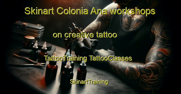 Skinart Colonia Ana workshops on creative tattoo | #TattooTraining #TattooClasses #SkinartTraining-Argentina