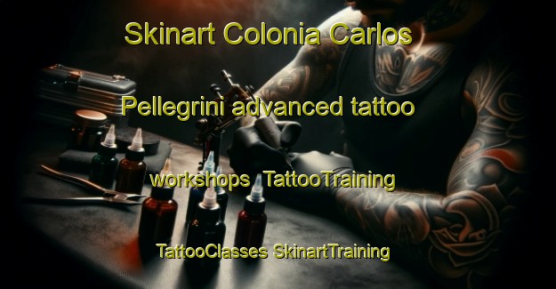 Skinart Colonia Carlos Pellegrini advanced tattoo workshops | #TattooTraining #TattooClasses #SkinartTraining-Argentina