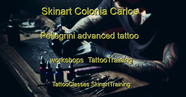 Skinart Colonia Carlos Pellegrini advanced tattoo workshops | #TattooTraining #TattooClasses #SkinartTraining-Argentina