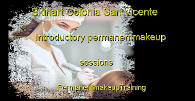 Skinart Colonia San Vicente introductory permanentmakeup sessions | #PermanentmakeupTraining #PermanentmakeupClasses #SkinartTraining-Argentina