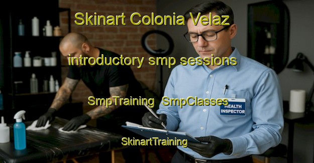Skinart Colonia Velaz introductory smp sessions | SmpTraining | SmpClasses | SkinartTraining-Argentina