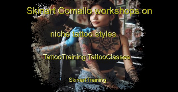 Skinart Comallo workshops on niche tattoo styles | #TattooTraining #TattooClasses #SkinartTraining-Argentina