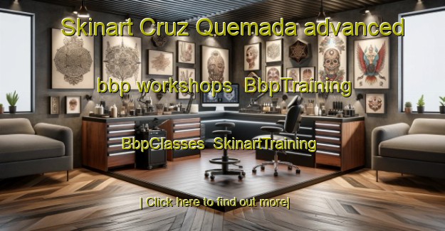 Skinart Cruz Quemada advanced bbp workshops | BbpTraining | BbpClasses | SkinartTraining-Argentina