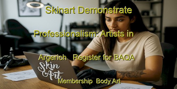 Skinart Demonstrate Professionalism: Artists in Argerich - Register for BAQA Membership | Body Art Qualification Authority | BAQA-Argentina
