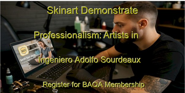 Skinart Demonstrate Professionalism: Artists in Ingeniero Adolfo Sourdeaux - Register for BAQA Membership | Body Art Qualification Authority | BAQA-Argentina