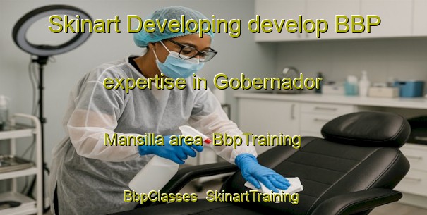 Skinart Developing develop BBP expertise in Gobernador Mansilla area | BbpTraining | BbpClasses | SkinartTraining-Argentina