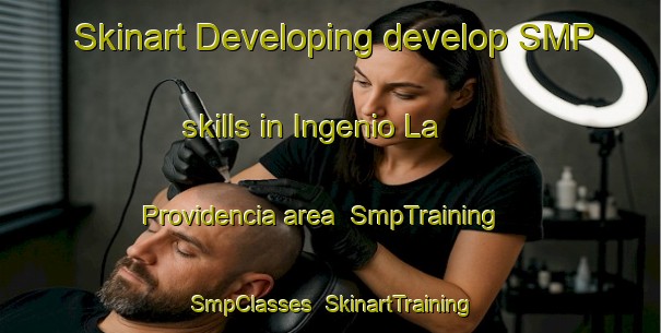 Skinart Developing develop SMP skills in Ingenio La Providencia area | SmpTraining | SmpClasses | SkinartTraining-Argentina
