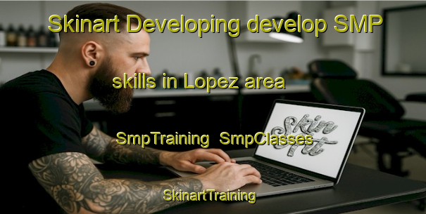 Skinart Developing develop SMP skills in Lopez area | SmpTraining | SmpClasses | SkinartTraining-Argentina