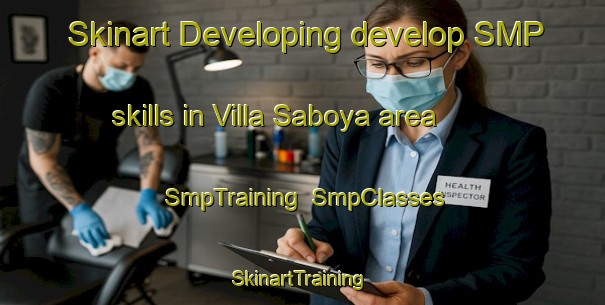 Skinart Developing develop SMP skills in Villa Saboya area | SmpTraining | SmpClasses | SkinartTraining-Argentina