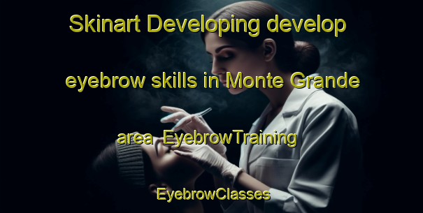 Skinart Developing develop eyebrow skills in Monte Grande area | EyebrowTraining | EyebrowClasses | SkinartTraining-Argentina