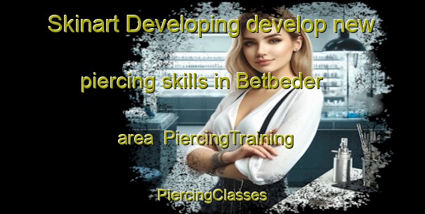 Skinart Developing develop new piercing skills in Betbeder area | #PiercingTraining #PiercingClasses #SkinartTraining-Argentina