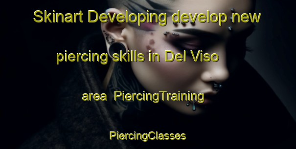 Skinart Developing develop new piercing skills in Del Viso area | #PiercingTraining #PiercingClasses #SkinartTraining-Argentina