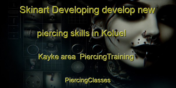 Skinart Developing develop new piercing skills in Koluel Kayke area | #PiercingTraining #PiercingClasses #SkinartTraining-Argentina