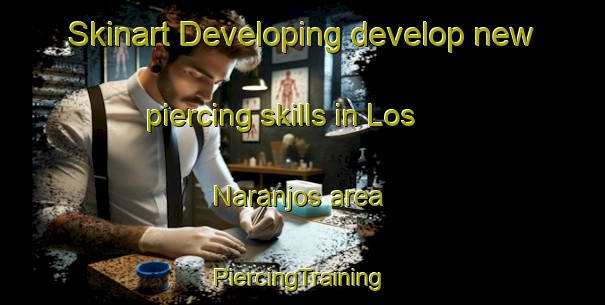 Skinart Developing develop new piercing skills in Los Naranjos area | #PiercingTraining #PiercingClasses #SkinartTraining-Argentina