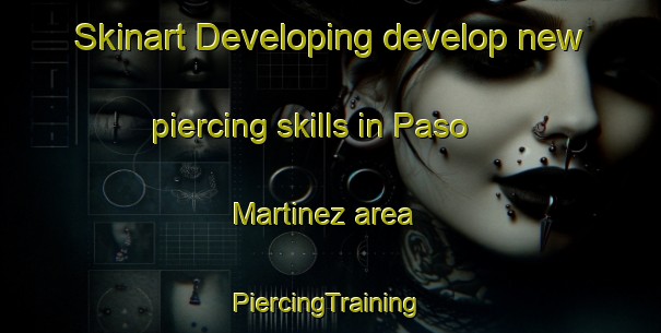 Skinart Developing develop new piercing skills in Paso Martinez area | #PiercingTraining #PiercingClasses #SkinartTraining-Argentina