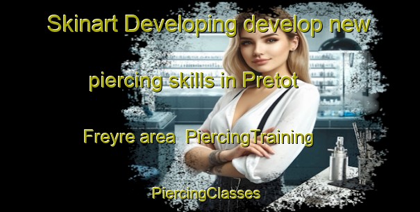 Skinart Developing develop new piercing skills in Pretot Freyre area | PiercingTraining | PiercingClasses | SkinartTraining-Argentina